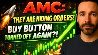 AMC STOCK: THEY ARE HIDING ORDERS!  AMC Buy Button Turned Off Again?! AMC STOCK ANALYSIS TODAY BUY?
