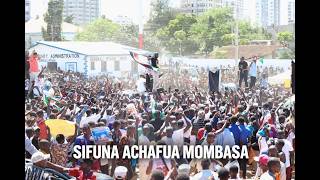 🔴KIVUMBI MOMBASA🔥SIFUNA, BABU OWINO & ORENGO MOMBASA RALLY #kenya #kenyapolitics #breakingnews