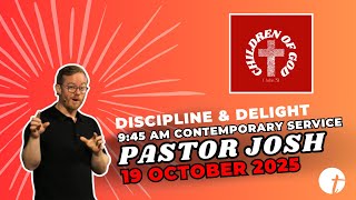 "Discipline & Delight" | Children of God | Contemporary Service