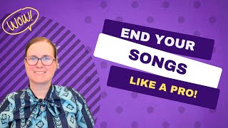 End Your Songs Like a Pro – Easy Chord Trick