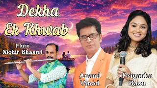 Dekha Ek Khwab | Anand Vinod | Mohit Shastri | Priyanka Basu