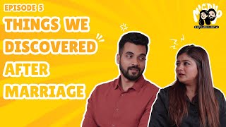 EP5 - Weird things we found about each other after marriage 🤯😳