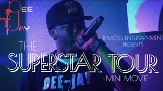 The Superstar Tour (Official Mini Movie)