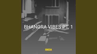 Bhangra Vibes, Pt. 1