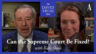 How the Supreme Court Became Trump's Weapon | The David Frum Show