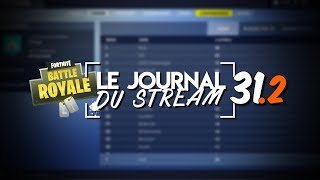 Le Journal du Stream #31.2 - Enfin un ladder sur Fortnite !