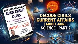 Decode Civils Current Affairs | Mudit Jain | Science | Part 2