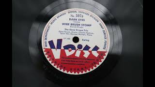 Dark Eyes + Wire Brush Stomp - Gene Krupa Jazz Trio - V-Disc - 1945