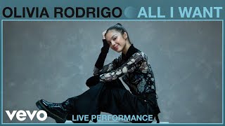 Olivia Rodrigo - All I Want (Live Performance) | Vevo