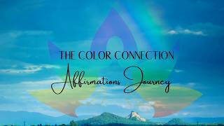 The Color Connection Affirmations Journey