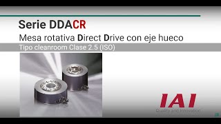 Unboxing mesa rotativa Direct Drive con eje hueco serie DDACR de IAI