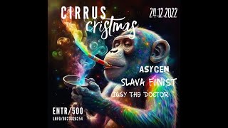 Slava Finist/Live DJset/Cirrus/Goa/25.12.2022(part2)
