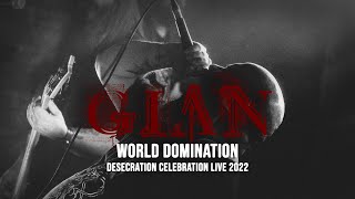GIAN - WORLD DOMINATION (Desecration Celebration LIVE 2022)