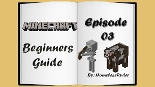 Minecraft Beginners Guide: How to Get & Cook Meat and Kill Monsters Ep. 3 (2013) (HD)