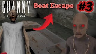 granny chapter 2 boat escape | Harshit gamerz play granny