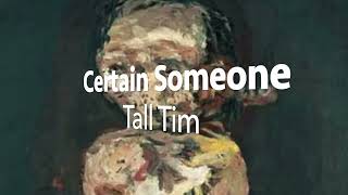 Certain  Someone