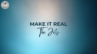 The Jets - Make It Real (HD Lyric Video)