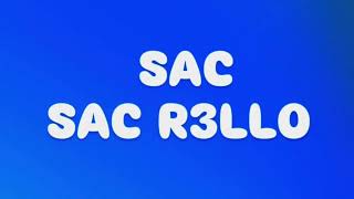 SAC R3LLO SAC