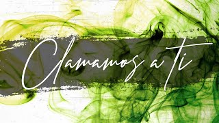 Clamamos a ti - Daniel Rodriguez
