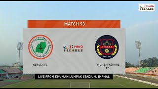 NEROCA FC 1-0 Mumbai Kenkre FC | Hero I-League 2022-23 | Full Highlights