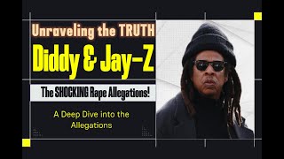 Diddy & Jay-Z: The SHOCKING Rape Allegations! 😱