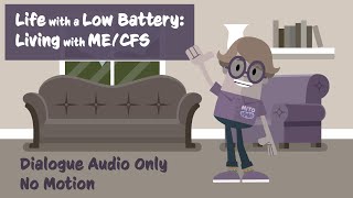 Life with a Low Battery: Living with ME/CFS (Audio Only)