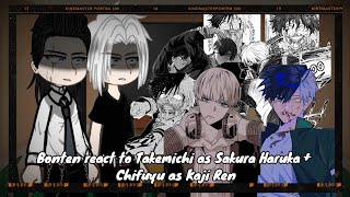 《‼️FULL PART‼️》♪☕︎||Bonten reacts to Takemichi as 𝕾𝖆𝖐𝖚𝖗𝖆 𝕳𝖆𝖗𝖚𝖐𝖆 + Chifuyu as 𝕶𝖆𝖏𝖎 𝕽𝖊𝖓||☕︎♪《𝕿𝕽x𝖂𝕭》