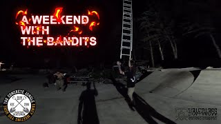 A Weekend With The Bandits
