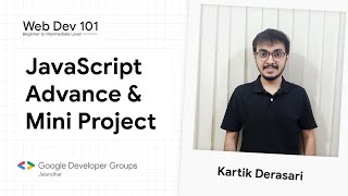 7. JavaScript Advance and Mini Project | Web Dev 101 | #TechDrill