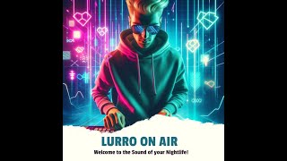 LURRO ON AIR EPISODE 01 - THE BEST BIGROOM AND TECHNO MUSIC 2024 #techno #loa001 #loa #lurro #dj