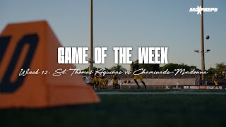 St Thomas Aquinas vs Chaminade-Madonna | MaxPreps Game of the Week Mini-Movie 🎥 🍿
