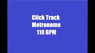 Click Track - Clicktrack - Metronome - 110 BPM