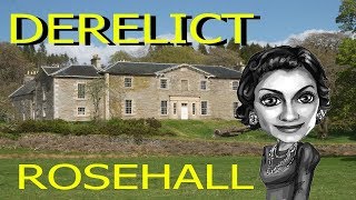 ROSEHALL ABANDONED MANSION 'COCO CHANEL'