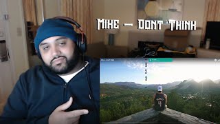 Mike. - Dont Think (Video Reaction)