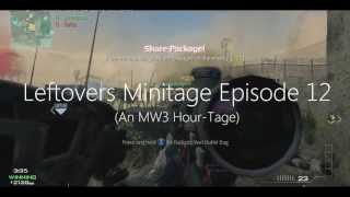 Text Zorb - Leftovers Minitage Episode 12 (An MW3 Hour-Tage) #eRa90k