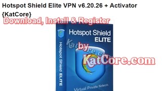 Hotspot Shield Elite VPN v6.20.26 + Activator Latest {April-2017}