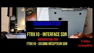 Yaesu FTdx10 : Interface pour second récepteur SDR FTrx10 de radiospectral.com (Version complète)