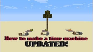 Minecraft: How to make a Time Machine [PC](UPDATED!)