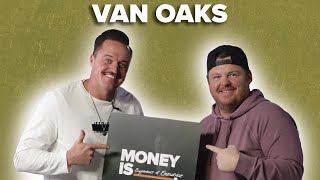 Money Is Show with Van Oaks
