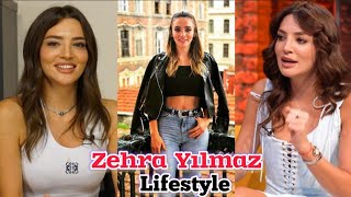 Zehra Yilmaz Lifestyle Boyfriend Kimdir Career Biography Age Height Weight Hobbies Facts Net Worth