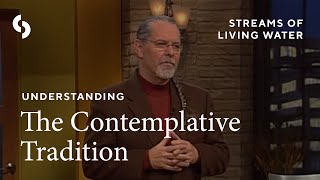 Richard Foster - The Contemplative Tradition