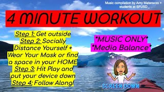 4 Minute Workout #1 ~ ~ Media Balance + Sound Only