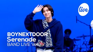 [4K] BOYNEXTDOOR - “Serenade” Band LIVE Concert [it's Live] K-POP live music show