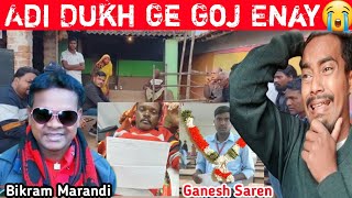Bikram Marandi?😭 Goj Enay Ganesh Saren/ Comedy Star/Somaj Susariya Adi Dukh Khobor