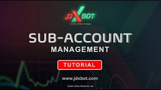 Sub-Account Management Tutorial I JDXBOT