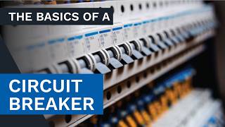 The Basics Of A Circuit Breaker
