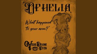 Ophelia, What Happened to Your Arm? (Instrumental Version)