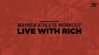 (LIVE) Mayhem Athlete Class With Rich // 04.22.20