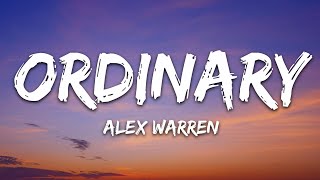 Alex Warren - Ordinary (Lyrics)