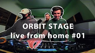 Orbit Stage - live from home #01